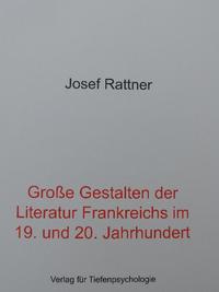 Große Gestalten der Literatur Frankreichs im 19. und 20. Jahrhundert