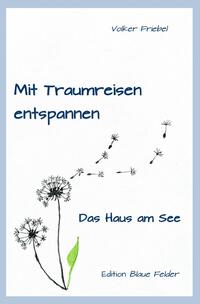 Mit Traumreisen entspannen