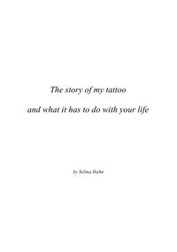 The story of my tattoo and what it has to do with your life