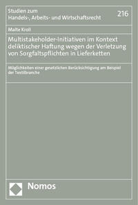 Multistakeholder-Initiativen im Kontext deliktischer Haftung wegen der Verletzung von Sorgfaltspflichten in Lieferketten