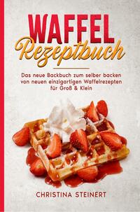 Waffel Rezeptbuch