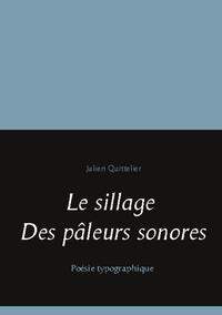 Le sillage des pâleurs sonores