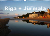 Riga + Jurmala (Wandkalender 2023 DIN A3 quer)