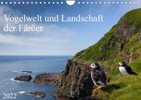 Vogelwelt und Landschaft der Färöer (Wandkalender 2022 DIN A4 quer)