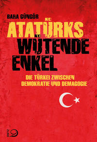 Atatürks wütende Enkel