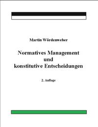 Normatives Management und konstitutive Entscheidungen