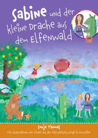 Sabine und der kleine Drache aus dem Elfenwald