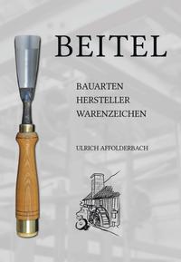 Beitel – Bauarten, Hersteller, Warenzeichen