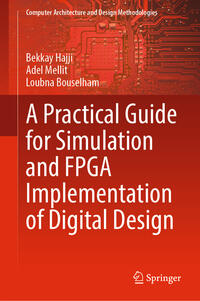 A Practical Guide for Simulation and FPGA Implementation of Digital Design