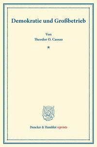 Demokratie und Großbetrieb.