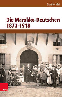 Die Marokko-Deutschen 1873–1918