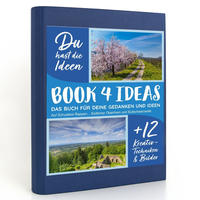 BOOK 4 IDEAS modern | Auf Schusters Rappen... Südlicher Oberrhein und Südschwarzwald, Notizbuch, Bullet Journal mit Kreativitätstechniken und Bildern, DIN A5