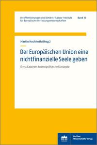 Der Europäischen Union eine nichtfinanzielle Seele geben