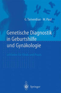 Genetische Diagnostik in Geburtshilfe und Gynäkologie