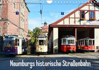 Naumburgs historische Straßenbahn (Wandkalender 2023 DIN A4 quer)