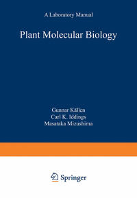 Plant Molecular Biology — A Laboratory Manual