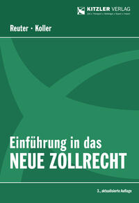 Einführung in das neue Zollrecht