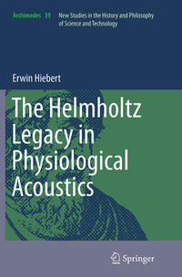 The Helmholtz Legacy in Physiological Acoustics