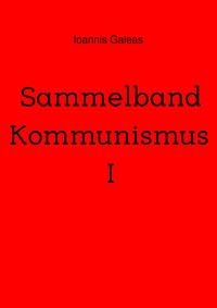 Sammelband Kommunismus I