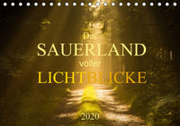 Das Sauerland voller Lichtblicke (Tischkalender 2020 DIN A5 quer)