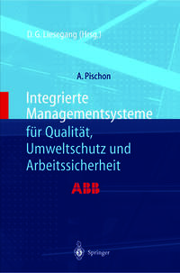 Integrierte Managementsysteme für Qualität, Umweltschutz und Arbeitssicherheit