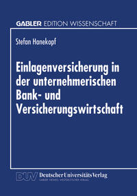 Einlagenversicherung in der unternehmerischen Bank- und Versicherungswirtschaft