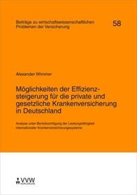 Möglichkeiten der Effizienzsteigerung für die private und gesetzliche Krankenversicherung in Deutschland