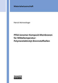 PFSA-Ionomer-Komposit-Membranen für Mitteltemperatur-Polymerelektrolyt-Brennstoffzellen