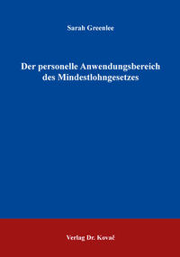 Der personelle Anwendungsbereich des Mindestlohngesetzes