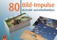 80 Bild-Impulse als Erzähl- und Schreibanlässe