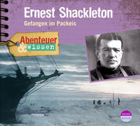 Abenteuer & Wissen: Ernest Shackleton