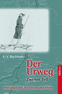 Der Urweg Zweiter Teil