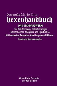 Das große Mario Otto Hexenhandbuch - DAS STANDARDWERK!