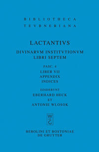 Lucius Caelius Firmianus Lactantius: Divinarum institutionum libri septem / Liber VII