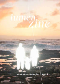 Lumen Zine Heft 8: Inka & Niclas Lindergård