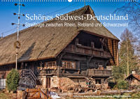 Schönes Südwest-Deutschland Streifzüge zwischen Rhein, Rebland und Schwarzwald (Wandkalender 2022 DIN A2 quer)