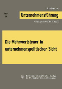 Die Mehrwertsteuer in unternehmenspolitischer Sicht