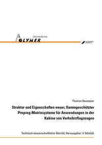 Struktur und Eigenschaften neuer, flammgeschützter Prepreg-Matrixsysteme für Anwendungen in der Kabine von Verkehrsflugzeugen