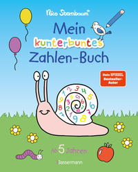 Mein kunterbuntes Zahlen-Buch. Spielerisch die Zahlen von 1 bis 20 lernen. Für Vorschulkinder ab 5 Jahren. Durchgehend farbig