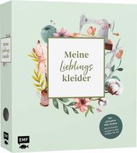 Der ultimative Näh-Ordner mit 10 Schnittmustern: Meine Lieblingskleider