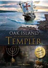 Oak Island – Die Schatzinsel der Templer