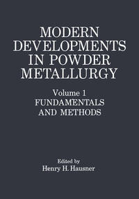 Modern Developments in Powder Metallurgy