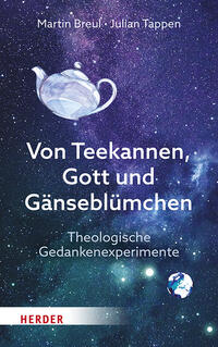 Von Teekannen, Gott und Gänseblümchen