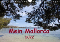 Mein Mallorca (Wandkalender 2022 DIN A4 quer)