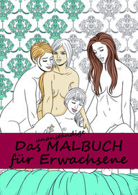 Das unanständige Malbuch für Erwachsene