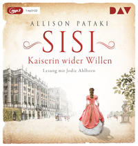 Sisi – Kaiserin wider Willen