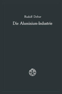 Die Aluminium-Industrie