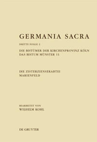 Germania Sacra. Dritte Folge / Die Bistümer der Kirchenprovinz Köln. Das Bistum Münster 11. Die Zisterzienserabtei Marienfeld