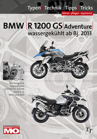 BMW R1200GS / Adventure wassergekühlt ab Baujahr 2013, Reparaturanleitung