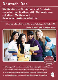 Interkultura Studienführer Agrar- und Forstwissenschaften, Mathematik, Naturwissenschaften, Medizin und Gesundheitswissenschaften Deutsch-Dari